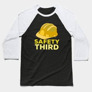 Safety Third Baseball T-Shirt